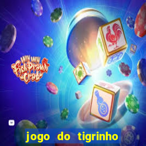 jogo do tigrinho que mais paga